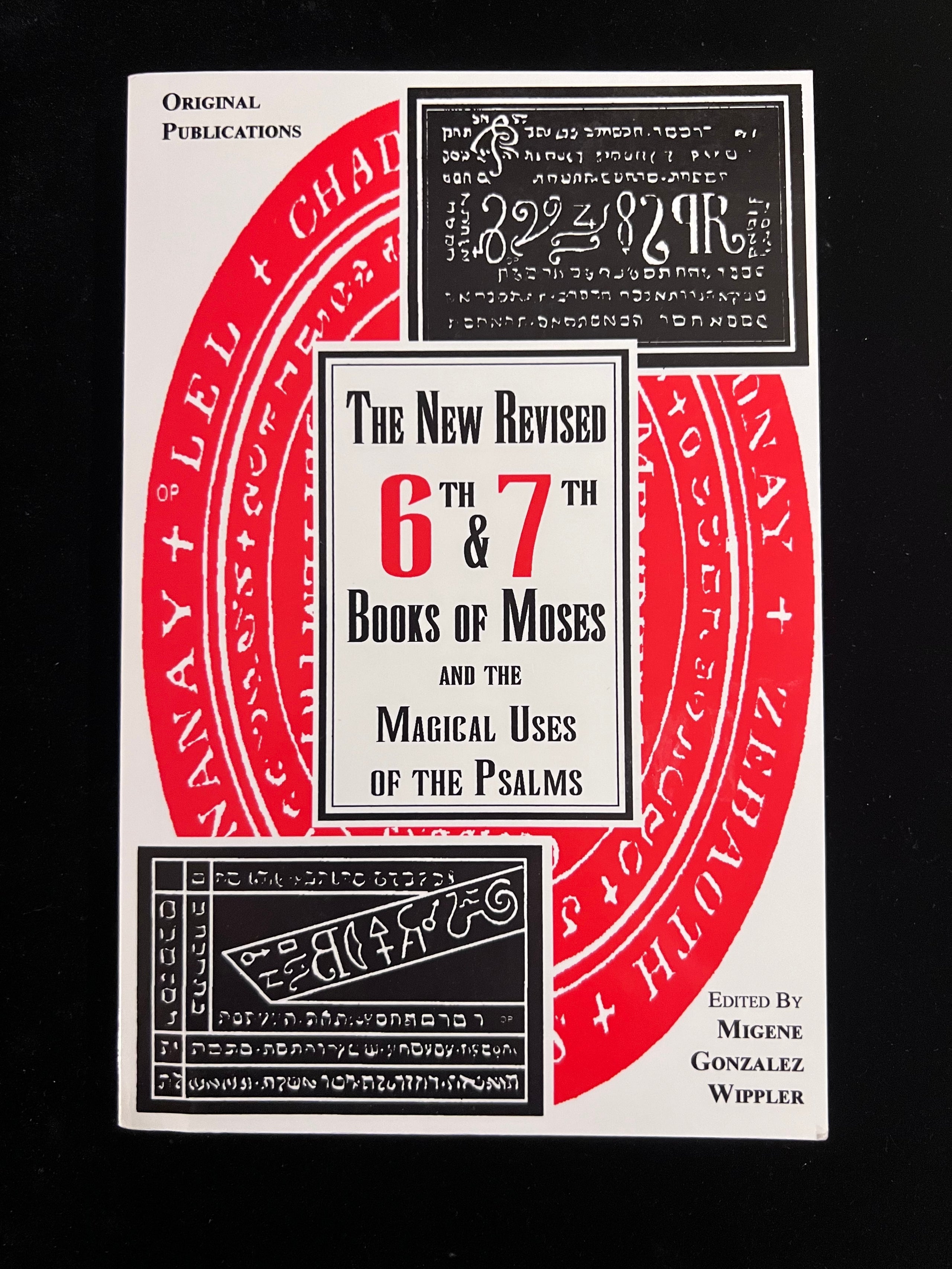 The Sixth And Seventh Books Of Moses The Wonderful Magical And